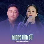 huong tinh cu - lam minh, thao my