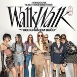 walk walk - theo chan em buoc (the new mentor) - ho ngoc ha