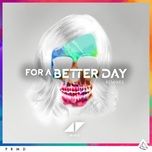 for a better day (dubvision remix) - avicii