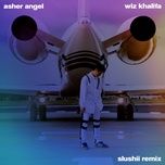 one thought away (slushii remix) - asher angel, wiz khalifa