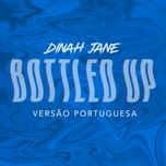 bottled up (versao portuguesa) - dinah jane, ty dolla $ign