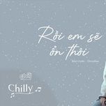 roi em se on thoi - dreamer (bao uyen x rin9) | chilly cover - chilly