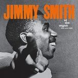 i can't give you anything but love (remastered) - jimmy smith