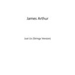 just us (strings version) - james arthur