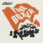the boxer (radio edit) - the chemical brothers