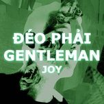 deo phai gentleman - joy