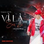 vi la sai loi (remix vinahouse) - chau khai phong, anh thi