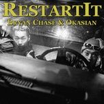 restart it (feat. okasian) (extended ver.) - bryan chase