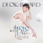 thuong em (haozi remix) - duong edward