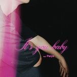 it's you baby - hoang, parys