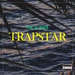 trapstar - kiddie, woodee
