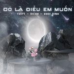 do la dieu em muon - tript, khoi dinh, richk