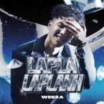 laplalaplanh - weeza