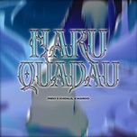 haruquadau - rieki, khoalil, marco