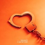 u are my high - dj snake