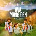 ava mang den - hoang y nhung