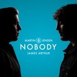 nobody - martin jensen, james arthur