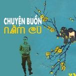 chuyen buon nam cu - khac trung