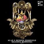 balearic mornings - hi-lo, reinier zonneveld, oliver heldens