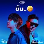 ยิ้ม.. - the toys, burin boonvisut