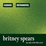 my only wish (this year) (instrumental) - britney spears