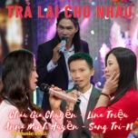 mai yeu em nguoi oi - chau gia chuyen, lina trieu