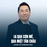 lk qua con me, qua miet tan chau - chung tu luu, doan minh