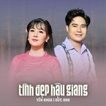 tinh dep hau giang - yen khoa, duc anh