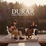 durar (uma vida com voce) [with tiago iorc] [acoustic version] - laura pausini