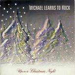 upon a christmas night - michael learns to rock