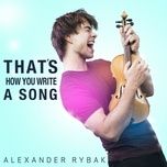that's how you write a song (instrumental karaoke) - alexander rybak