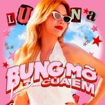 bung mo cua em - luna dao