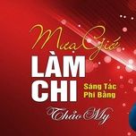 mua gio lam chi - thao my