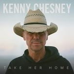 take her home - kenny chesney