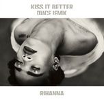 kiss it better (r3hab remix) - rihanna