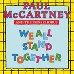 we all stand together (humming version / 2020 remaster) - paul mccartney, the finchley frogettes