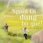 nguoi oi dung bo que - ho van cuong