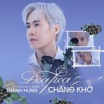 doa hoa va chang kho - thanh hung