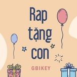 rap tang con - bikey