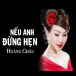 neu anh dung hen - short version 2 - hoang chau