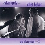 line for lyons (live) - stan getz quartet, chet baker