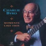 don't explain - charlie byrd