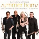 summer horns - dave koz, gerald albright, mindi abair, richard elliot