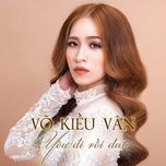 yeu la phai thuong - vo kieu van