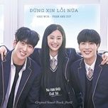 dung xin loi nua, pt. 2 (from nu hon dau cua toi ) - hari won, pham anh duy