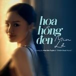 hoa hong den (theme song from chiem doat) (remix) - miu le