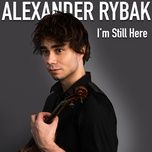 i'm still here - alexander rybak