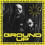 ground up - buzz, sadomas