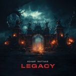 legacy - kshmr, raftaar