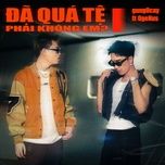 da qua te phai khong em - gung0cay, ogenus, flowz